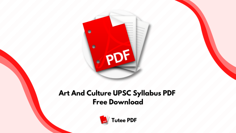 Art And Culture UPSC Syllabus PDF Free Download