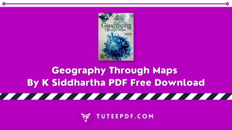 Geography Through Maps By K Siddhartha PDF Free Download